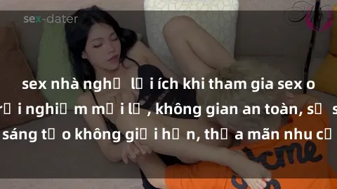 sex nhà nghỉ lợi ích khi tham gia sex online không che: Trải nghiệm mới lạ, không gian an toàn, sự sáng tạo không giới hạn, thỏa mãn nhu cầu tình dục của bạn.
