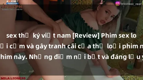 sex thư ký việt nam [Review] Phim sex loli: Đánh giá về sự gợi cảm và gây tranh cãi của thể loại phim này. Những điểm nổi bật và đáng lưu ý khi xem phim loli.
