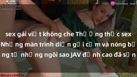 sex gái việt không che Thưởng thức sex JAV idol miễn phí: Những màn trình diễn gợi cảm và nóng bỏng từ những ngôi sao JAV đỉnh cao đã sẵn sàng để bạn khám phá.