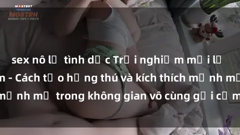 sex nô lệ tình dục Trải nghiệm mới lạ với sex phòng tắm - Cách tạo hứng thú và kích thích mạnh mẽ trong không gian vô cùng gợi cảm và lãng mạn