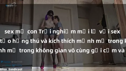 sex mẹ con Trải nghiệm mới lạ với sex phòng tắm - Cách tạo hứng thú và kích thích mạnh mẽ trong không gian vô cùng gợi cảm và lãng mạn